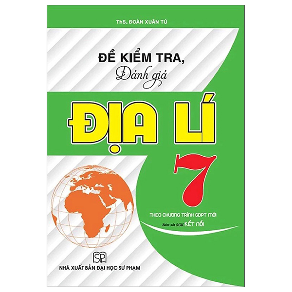 Đề Kiểm Tra, Đánh Giá Địa Lí 7 (Kết Nối)