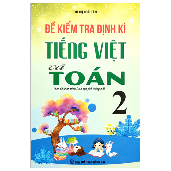 đề kiểm tra định kì tiếng việt và toán 2 (theo chương trình giáo dục phổ thông mới)