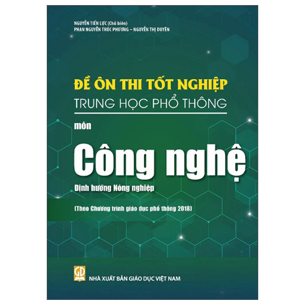 đề ôn thi tốt nghiệp trung học phổ thông - môn công nghệ - định hướng nông nghiệp (theo chương trình giáo dục phổ thông 2018)