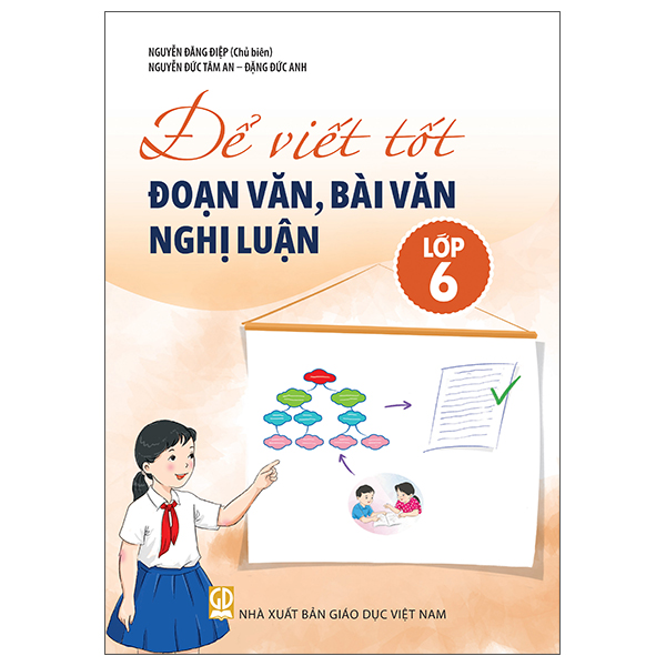 Để Viết Tốt Đoạn Văn, Bài Văn Nghị Luận Lớp 6