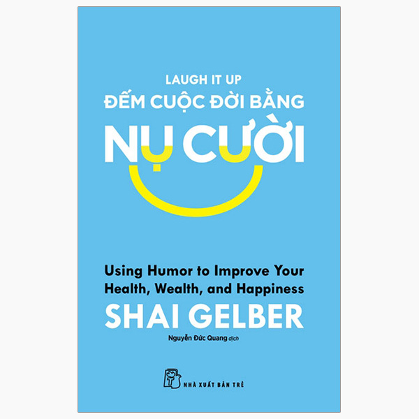 đếm cuộc đời bằng nụ cười - laugh it up