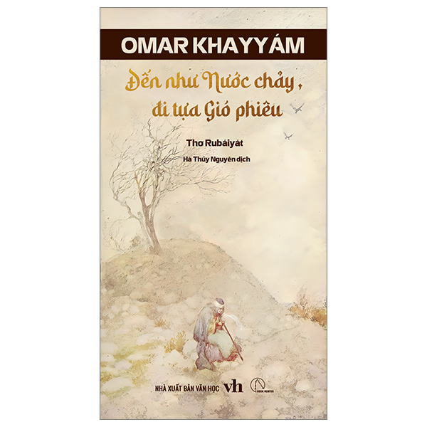 đến tựa nước chảy, đi tựa gió phiêu - thơ rubaiyat