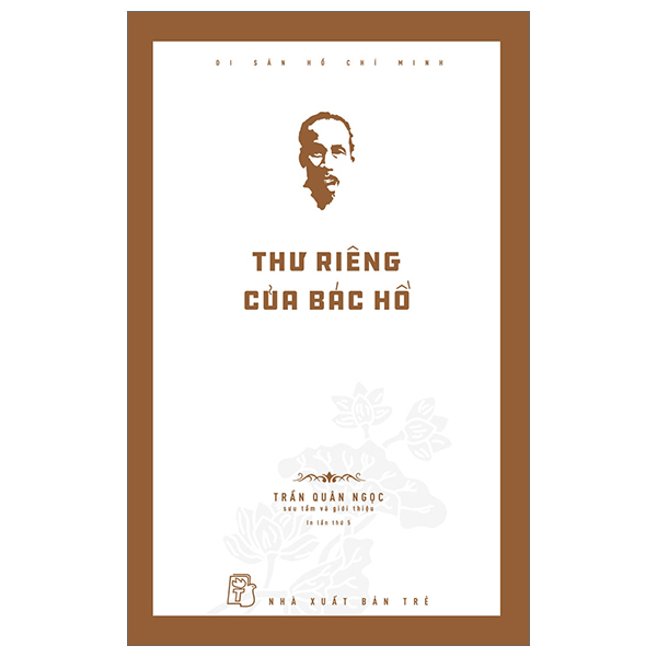 di sản hồ chí minh - thư riêng của bác hồ