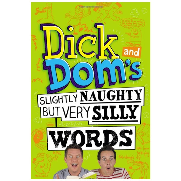 dick and dom's slightly naughty but very silly words