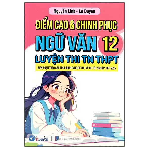 điểm cao và chinh phục ngữ văn 12 luyện thi tn thpt