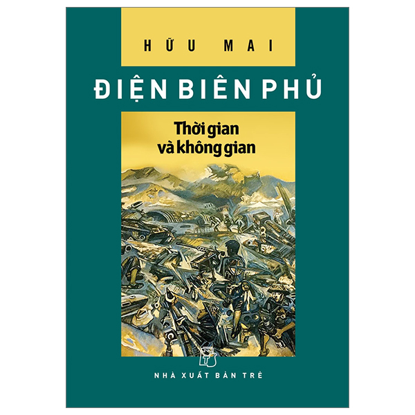 điện biên phủ - thời gian và không gian