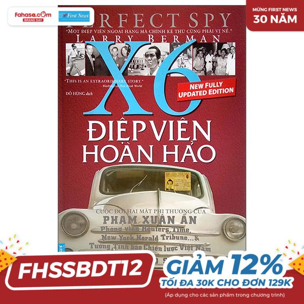 điệp viên hoàn hảo x6 - phạm xuân ẩn - bìa cứng (tái bản 2022)