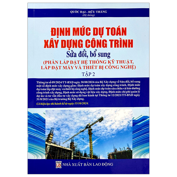 định mức dự toán công trình (sửa đổi, bổ sung) - tập 2 - lắp đặt hệ thống kỹ thuật, lắp đặt máy móc và thiết bị công nghiệp
