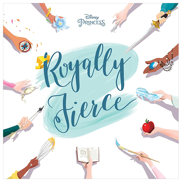 disney princess - royally fierce