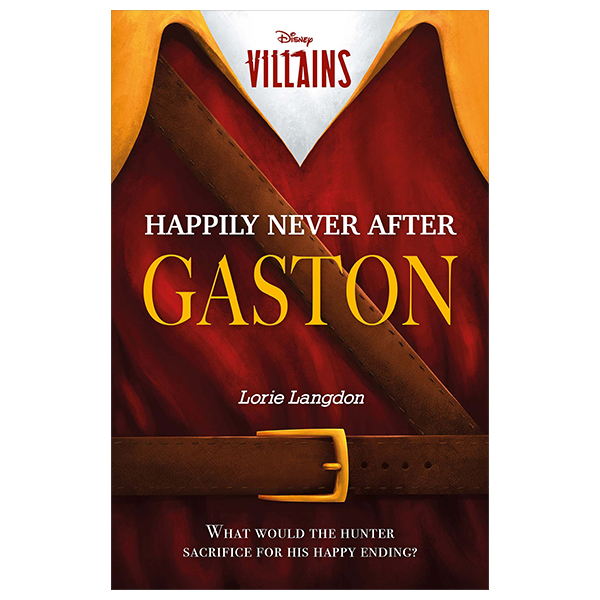 disney villains - happily never after gaston