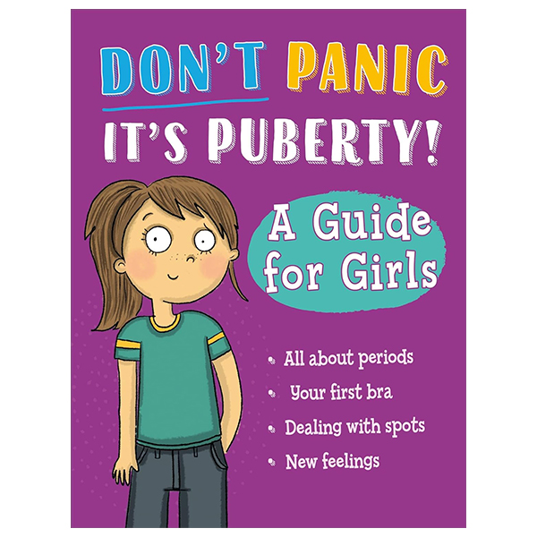 don't panic, it's puberty! - a guide for girls