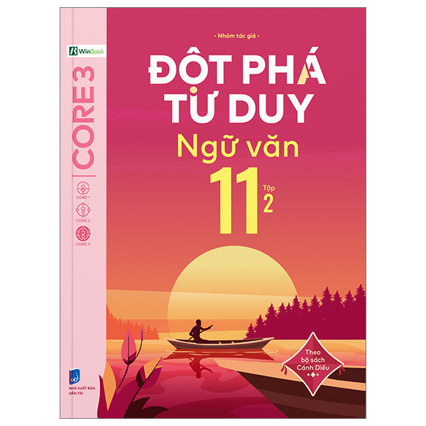 đột phá tư duy ngữ văn 11 - tập 2 (theo bộ sách cánh diều)