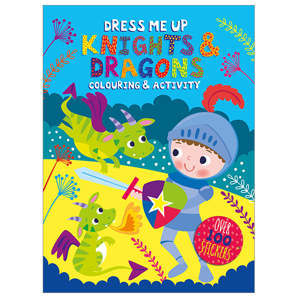 dress me up colouring & activity book - knights & dragons