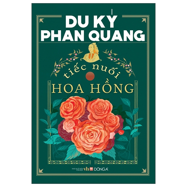 du ký phan quang - tiếc nuối hoa hồng