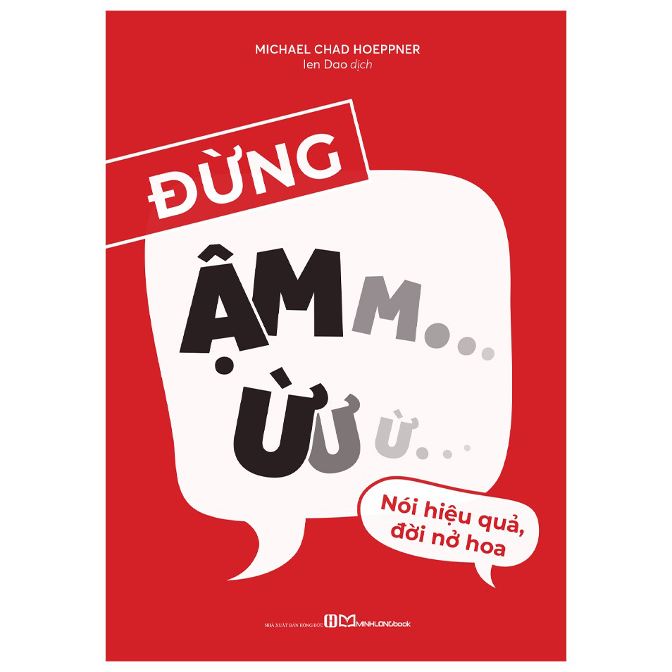 Đừng Ậm Ừ - Nói Hiệu Quả, Đời Nở Hoa