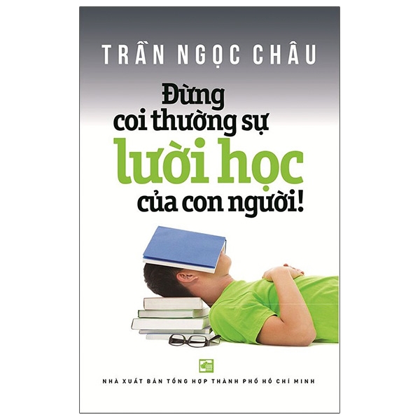 đừng coi thường sự lười học của con người