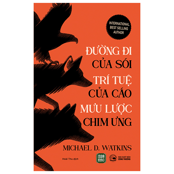 Đường Đi Của Sói - Trí Tuệ Của Cáo - Mưu Lược Chim Ưng