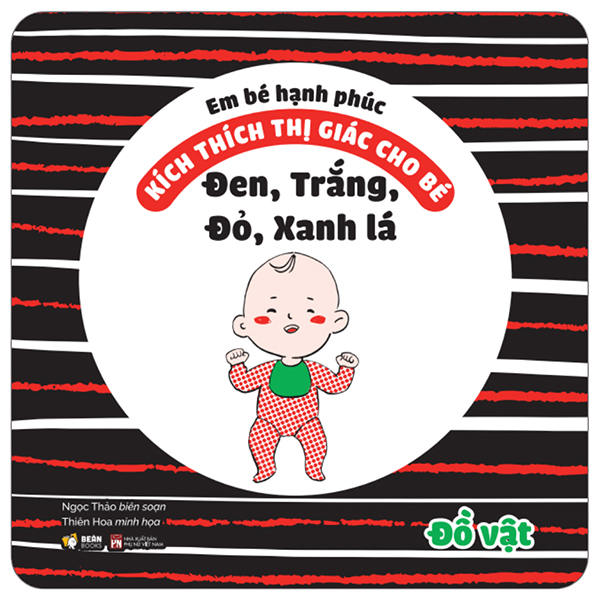 Em Bé Hạnh Phúc - Kích Thích Thị Giác Cho Bé - Đen, Trắng, Đỏ, Xanh Lá - Đồ Vật - Bìa Cứng
