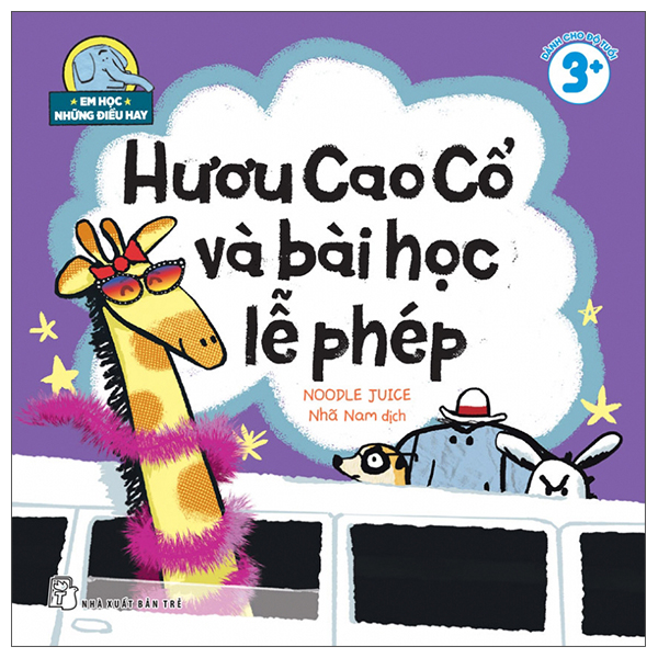 Em Học Những Điều Hay - Hươu Cao Cổ Và Bài Học Lễ Phép