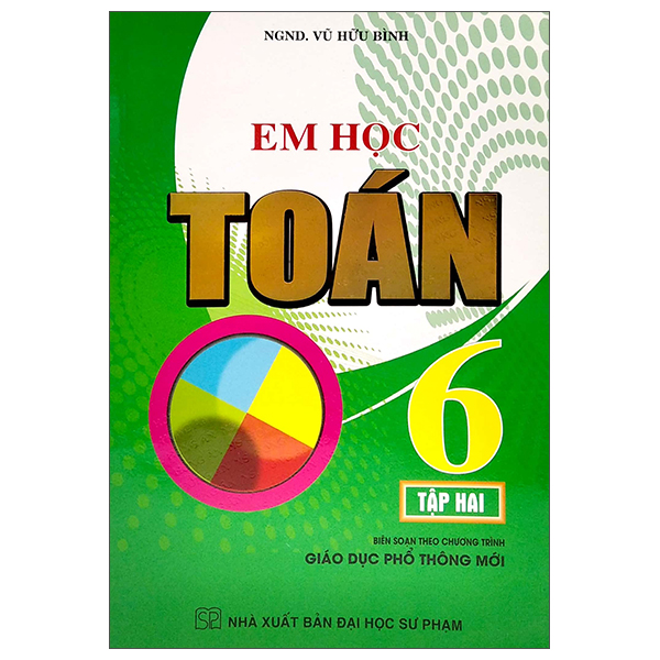 em học toán lớp 6 - tập 2 (biên soạn theo chương trình giáo dục phổ thông mới)