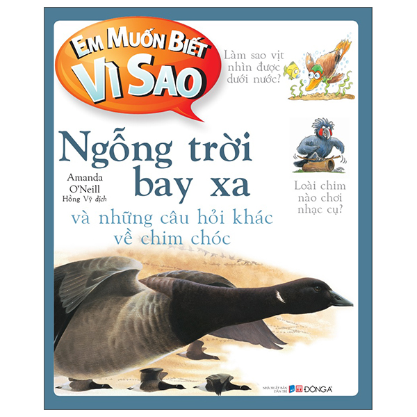 em muốn biết vì sao - ngỗng trời bay xa và những câu hỏi khác về chim chóc