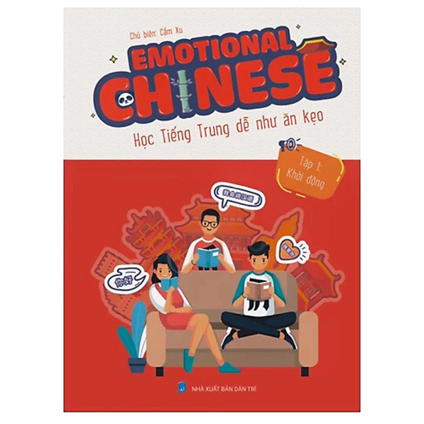 emotional chinese - học tiếng trung dễ như ăn kẹo - tập 1 - khởi động