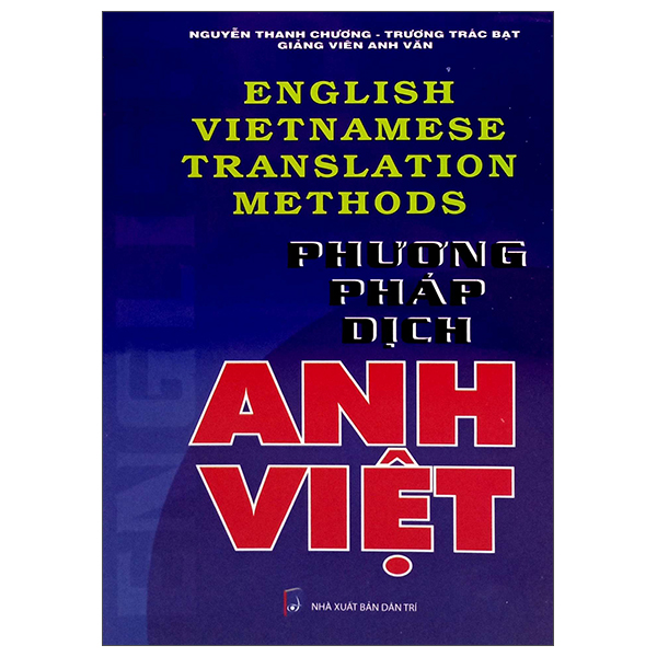 english vietnamese translation methods - phương pháp dịch anh việt (tái bản 2025)