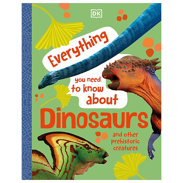 everything you need to know about dinosaurs