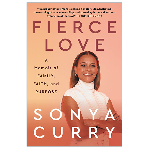 fierce love: a memoir of family, faith, and purpose