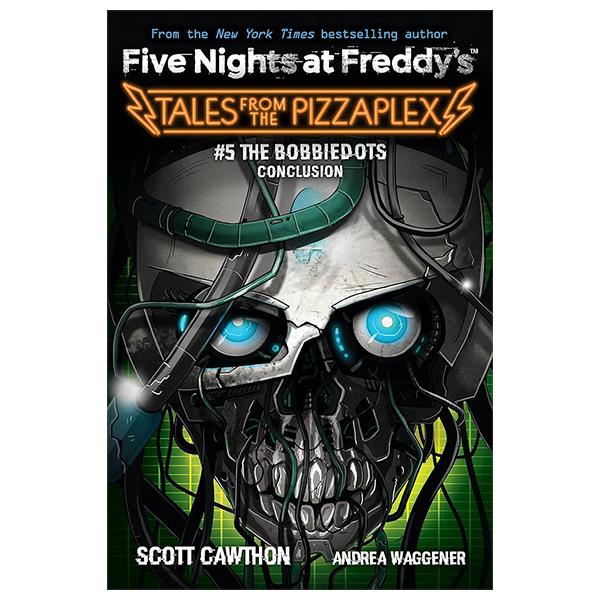 five nights at freddy's: tales from the pizzaplex - book 5 - the bobbiedots conclusion