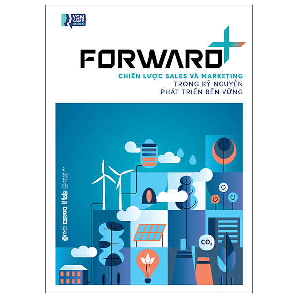 Forward+ - Chien Luoc Sales Va Marketing Trong Ky Nguyen Phat Trien Ben Vung