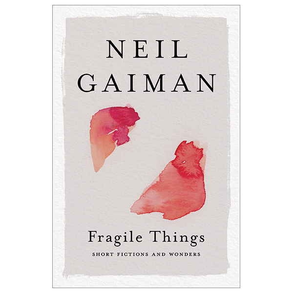 fragile things: short fictions and wonders