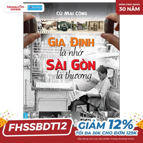 gia định là nhớ - sài gòn là thương