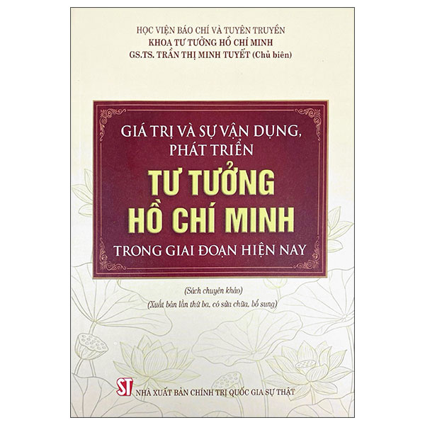 Giá Trị Và Sự Vận Dụng, Phát Triển Tư Tưởng Hồ Chí Minh Trong Giai Đoạn Hiện Nay