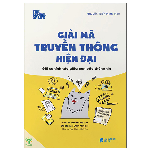 Giải Mã Truyền Thông Hiện Đại - Giữ Sự Tỉnh Táo Giữa Cơn Bão Thông Tin
