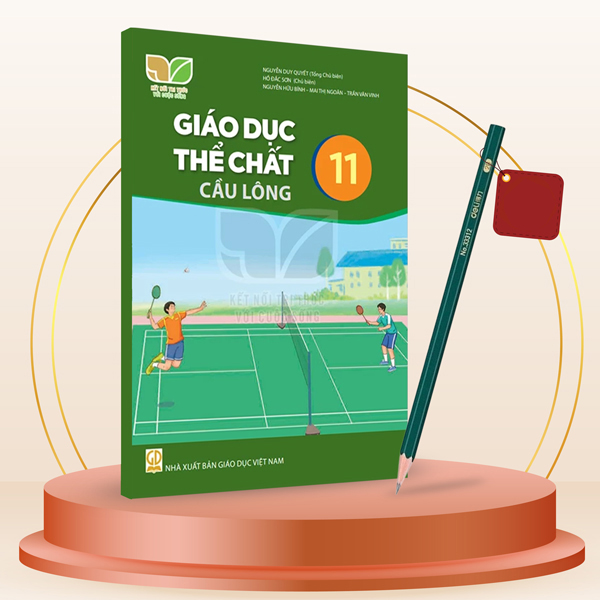 Giáo Dục Thể Chất 11 - Cầu Lông (Kết Nối) (Chuẩn) - Kèm Bút Chì 2B Deli 33312-2B
