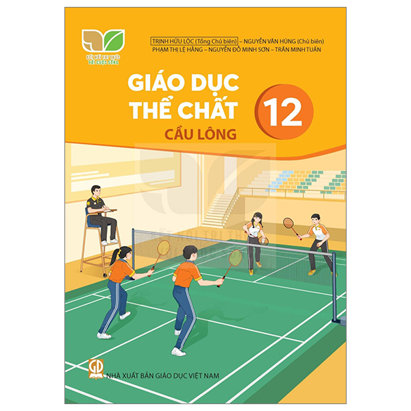 giáo dục thể chất 12 - cầu lông (kết nối) (chuẩn)