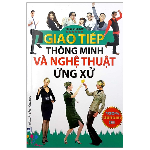 giao tiếp thông minh và nghệ thuật ứng xử