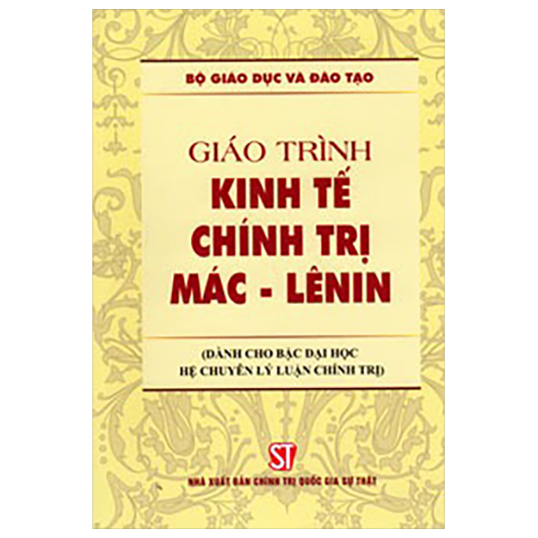 giáo trình kinh tế chính trị mác-lênin (dành cho bậc đại học hệ chuyên lý luận chính trị) (tái bản 2025)