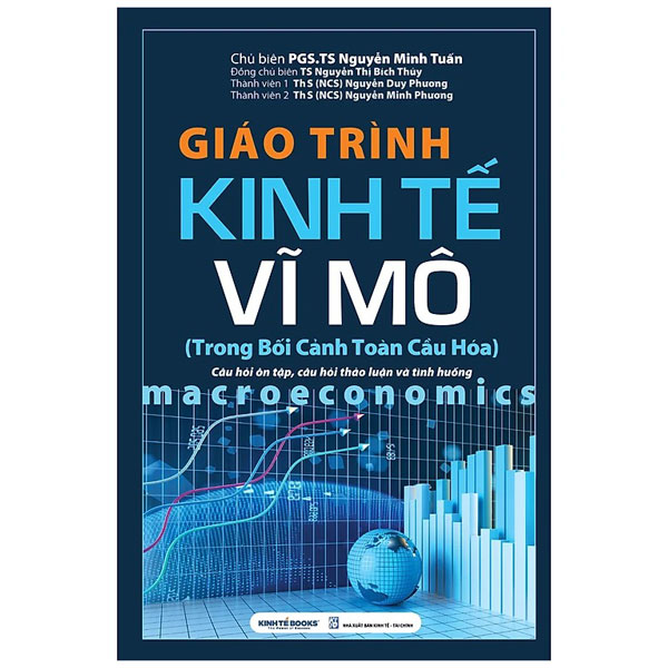 Giáo Trình Kinh Tế Vĩ Mô (Trong Bối Cảnh Toàn Cầu Hoá)