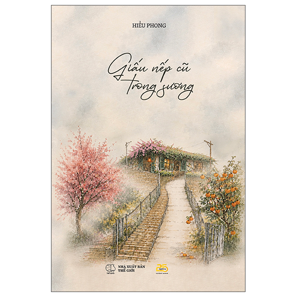 Giấu Nếp Cũ Trong Sương