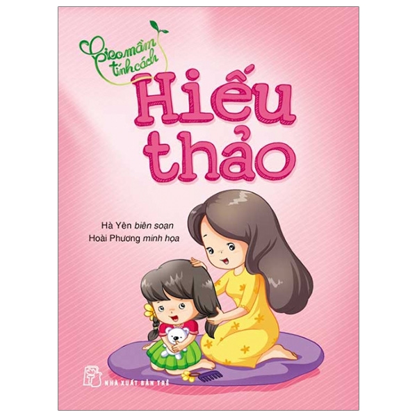 gieo mầm tính cách - hiếu thảo (tái bản 2019)