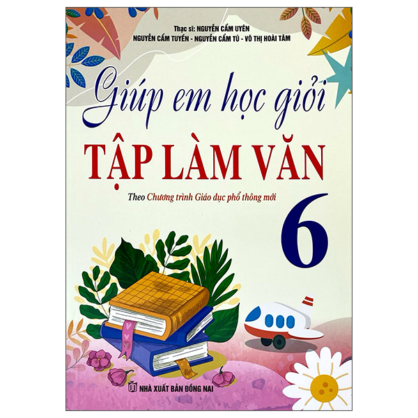 Giúp Em Học Giỏi Tập Làm Văn 6