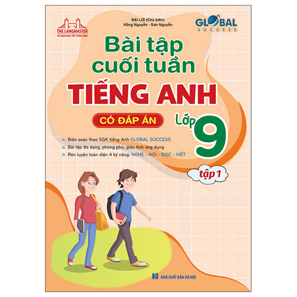 global success - bài tập cuối tuần tiếng anh lớp 9 - tập 1 (có đáp án)