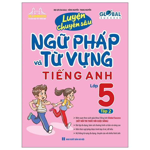 Global Success - Luyện Chuyên Sâu Ngữ Pháp Và Từ Vựng Tiếng Anh Lớp 5 - Tập 2 (Tái Bản 2026)