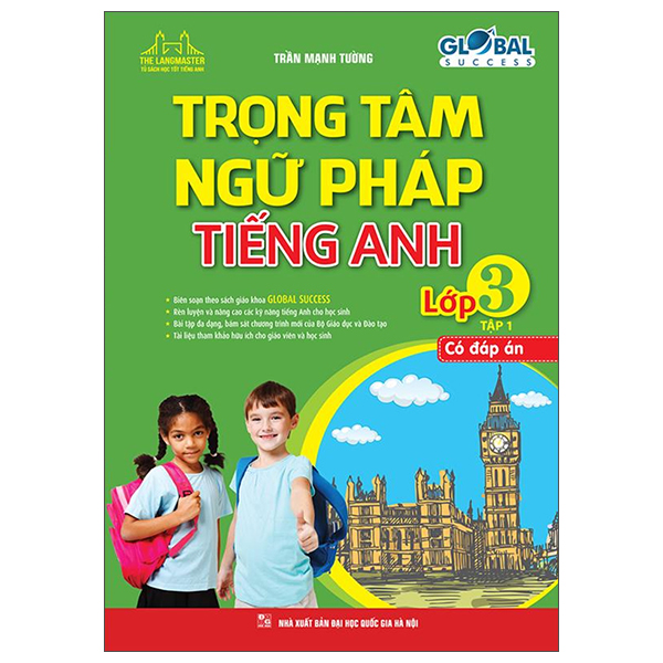 global success - trọng tâm ngữ pháp tiếng anh lớp 3 - tập 1 (có đáp án)