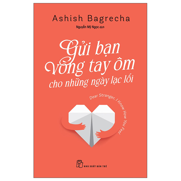 gửi bạn vòng tay ôm cho những ngày lạc lối