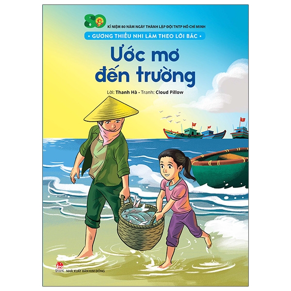 Gương Thiếu Nhi Làm Theo Lời Bác - Ước Mơ Đến Trường