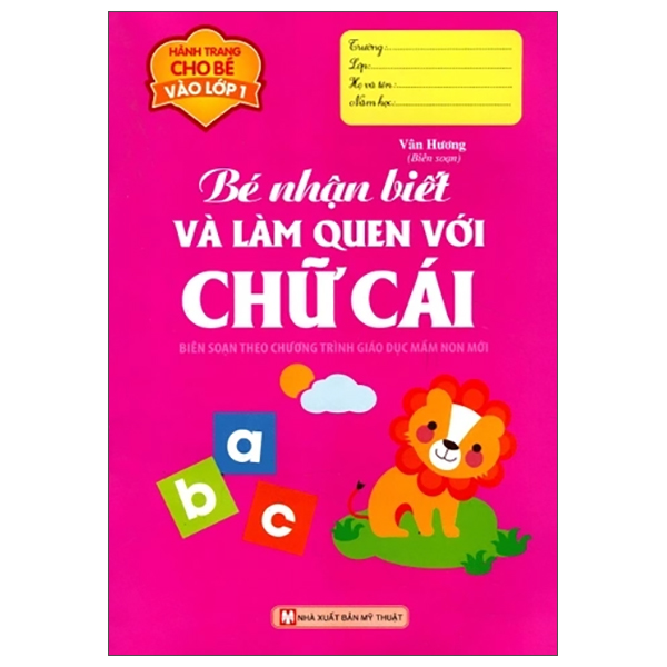 hành trang cho bé vào lớp 1 - bé nhận biết và làm quen với chữ cái