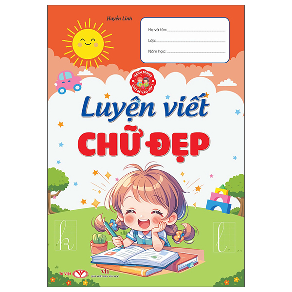 Hanh Trang Cho Be Vao Lop 1 - Luyen Viet Chu Dep